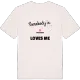 Någon i Atskabben älskar mig t-shirt