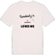 Någon i Bäckeskalet älskar mig t-shirt