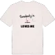 Någon i Bålmyren älskar mig t-shirt