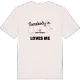 Någon i Bara kyrkby älskar mig t-shirt