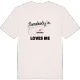 Någon i Bergsbol älskar mig t-shirt