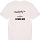 Någon i Bergshemmet älskar mig t-shirt