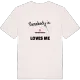 Någon i Björkebacken älskar mig t-shirt