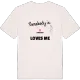 Någon i Björkens älskar mig t-shirt