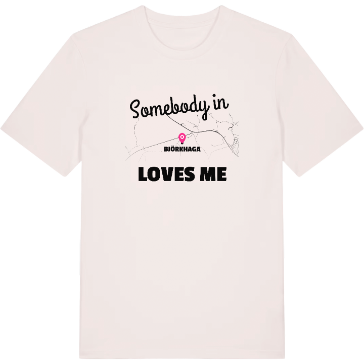 Någon i Björkhaga älskar mig t-shirt – t-shirt från PinShirt