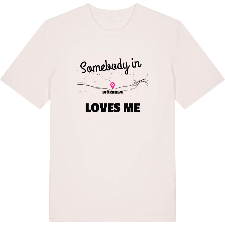 Någon i Björkhem älskar mig t-shirt – t-shirt från PinShirt