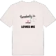 Någon i Björknäs älskar mig t-shirt