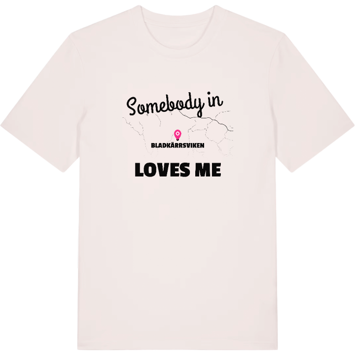 Någon i Bladkärrsviken älskar mig t-shirt – t-shirt från PinShirt