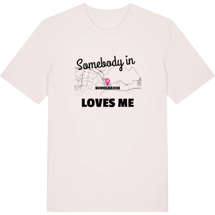 Någon i Bodegraven älskar mig t-shirt – t-shirt från PinShirt