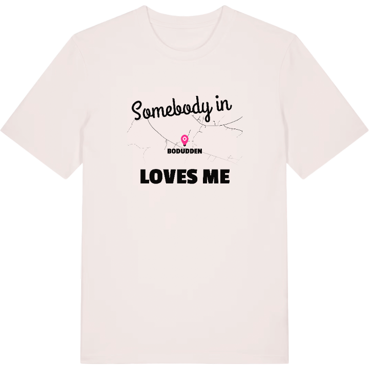 Någon i Bodudden älskar mig t-shirt – t-shirt från PinShirt
