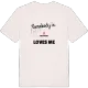 Någon i Bölsträsk älskar mig t-shirt