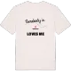 Någon i Bondarp älskar mig t-shirt