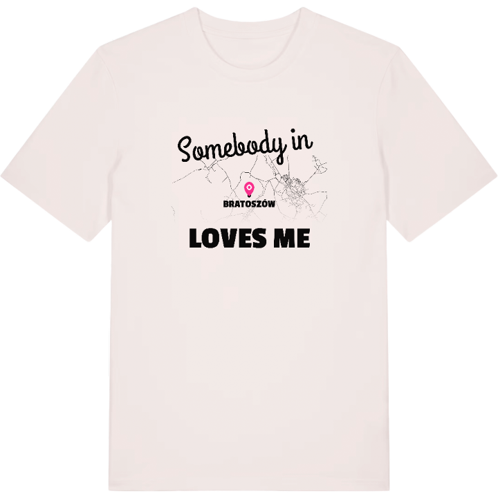 Någon i Bratoszów älskar mig t-shirt – t-shirt från PinShirt