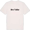 Bro tallar fetstil t-shirt