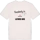 Någon i Brogetorp älskar mig t-shirt