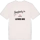 Någon i Broholm älskar mig t-shirt