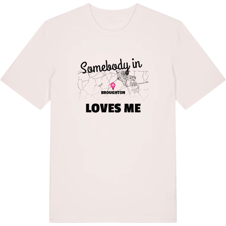 Någon i Broughton älskar mig t-shirt – t-shirt från PinShirt