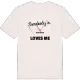 Någon i Brudhagen älskar mig t-shirt