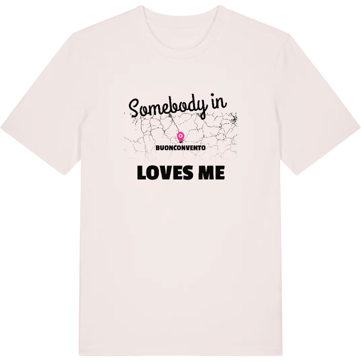 Någon i Buonconvento älskar mig t-shirt – t-shirt från PinShirt