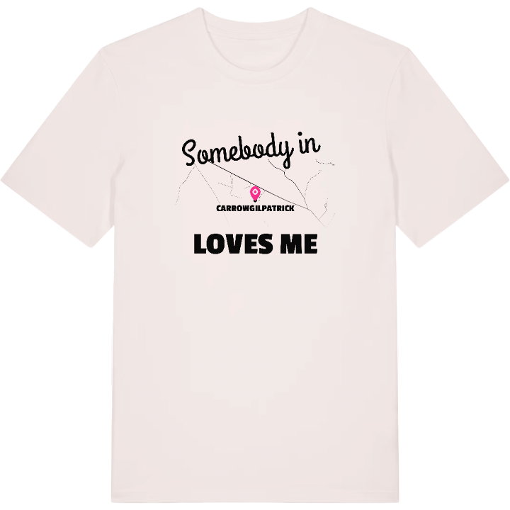 Någon i Carrowgilpatrick älskar mig t-shirt – t-shirt från PinShirt