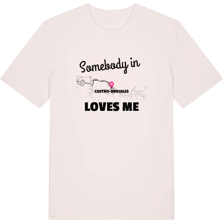 Någon i Castro-Urdiales älskar mig t-shirt – t-shirt från PinShirt