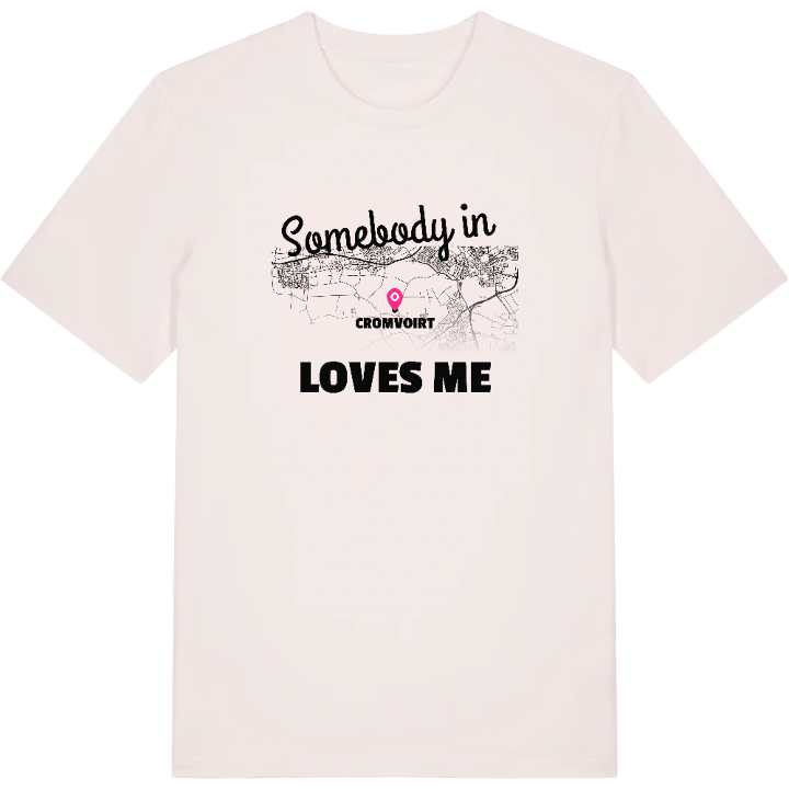 Någon i Cromvoirt älskar mig t-shirt – t-shirt från PinShirt