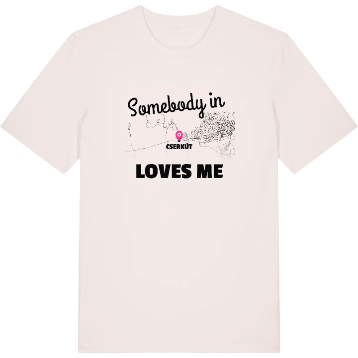 Någon i Cserkút älskar mig t-shirt – t-shirt från PinShirt