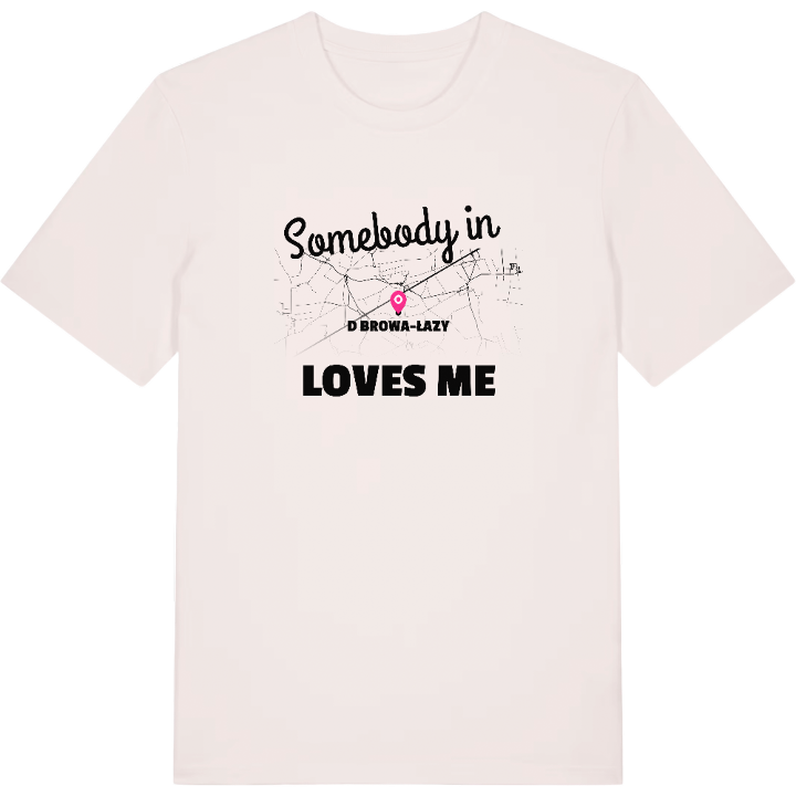 Någon i Dąbrowa-Łazy älskar mig t-shirt – t-shirt från PinShirt