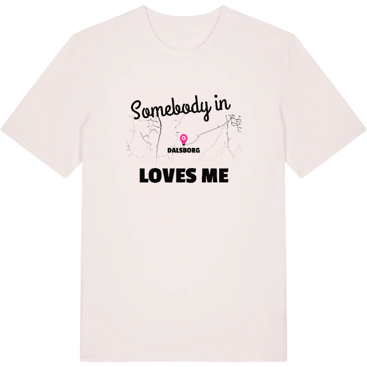 Någon i Dalsborg älskar mig t-shirt – t-shirt från PinShirt