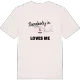 Någon i Deva älskar mig t-shirt