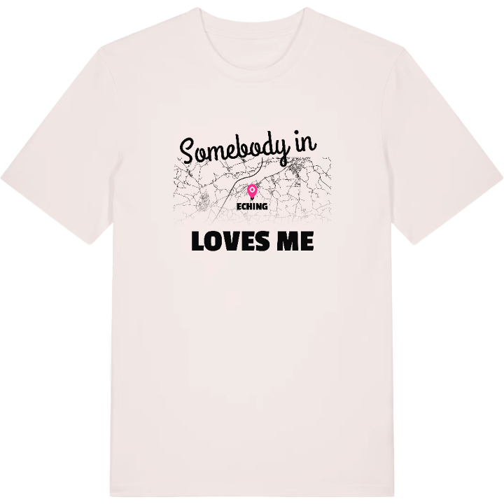 Någon i Eching älskar mig t-shirt – t-shirt från PinShirt