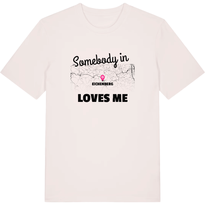 Någon i Eichenberg älskar mig t-shirt – t-shirt från PinShirt