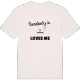 Någon i Ekeholm älskar mig t-shirt