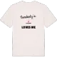 Någon i Eldtorpet älskar mig t-shirt