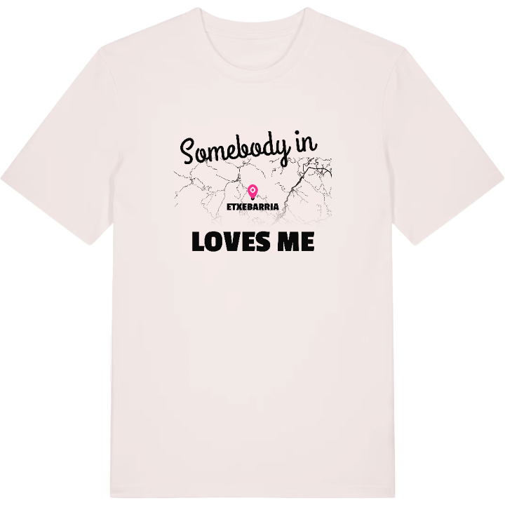 Någon i Etxebarria älskar mig t-shirt – t-shirt från PinShirt