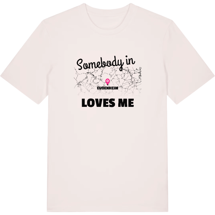 Någon i Eußenheim älskar mig t-shirt – t-shirt från PinShirt