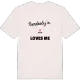 Någon i Fallet älskar mig t-shirt