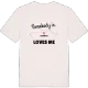Någon i Fembäcke älskar mig t-shirt