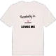 Någon i Gallegården älskar mig t-shirt