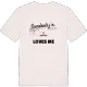Någon i Gärtuna älskar mig t-shirt