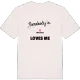 Någon i Gässemåla älskar mig t-shirt