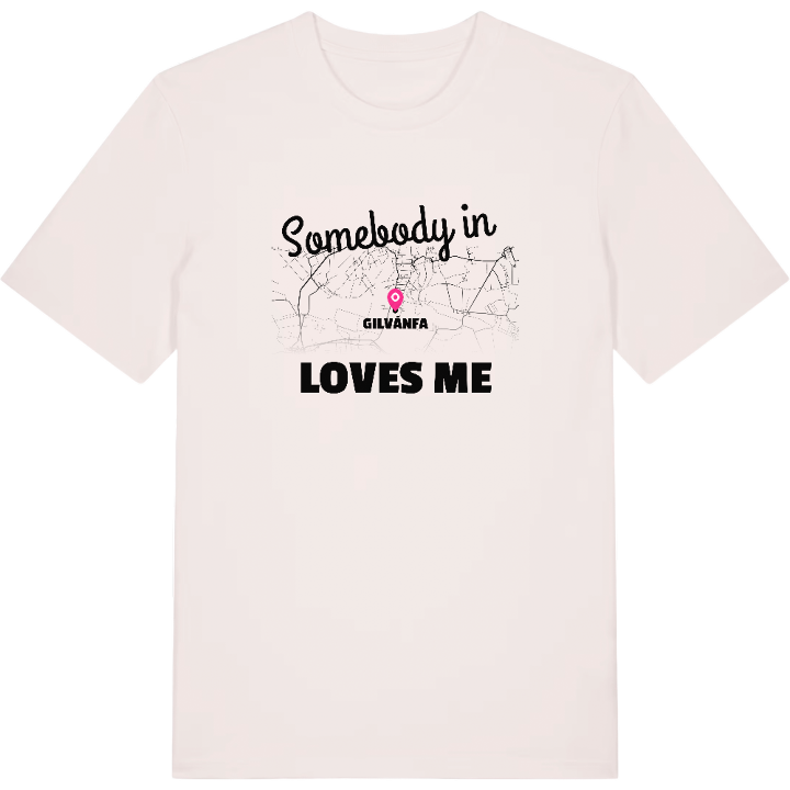 Någon i Gilvánfa älskar mig t-shirt – t-shirt från PinShirt