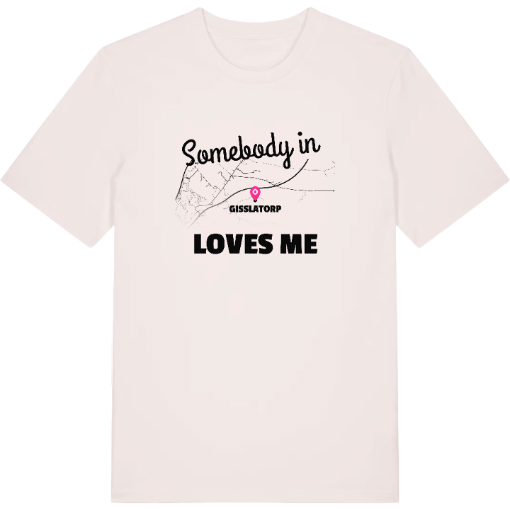 Någon i Gisslatorp älskar mig t-shirt – t-shirt från PinShirt