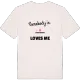 Någon i Godegården älskar mig t-shirt