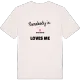 Någon i Gölatorpet älskar mig t-shirt