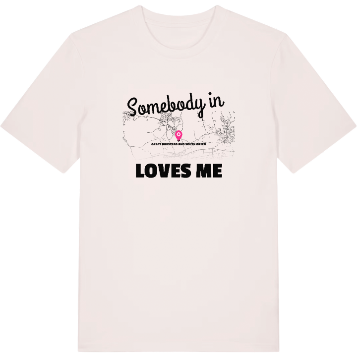 Någon i Great Burstead and South Green älskar mig t-shirt – t-shirt från PinShirt
