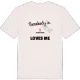 Någon i Grevlyckan älskar mig t-shirt