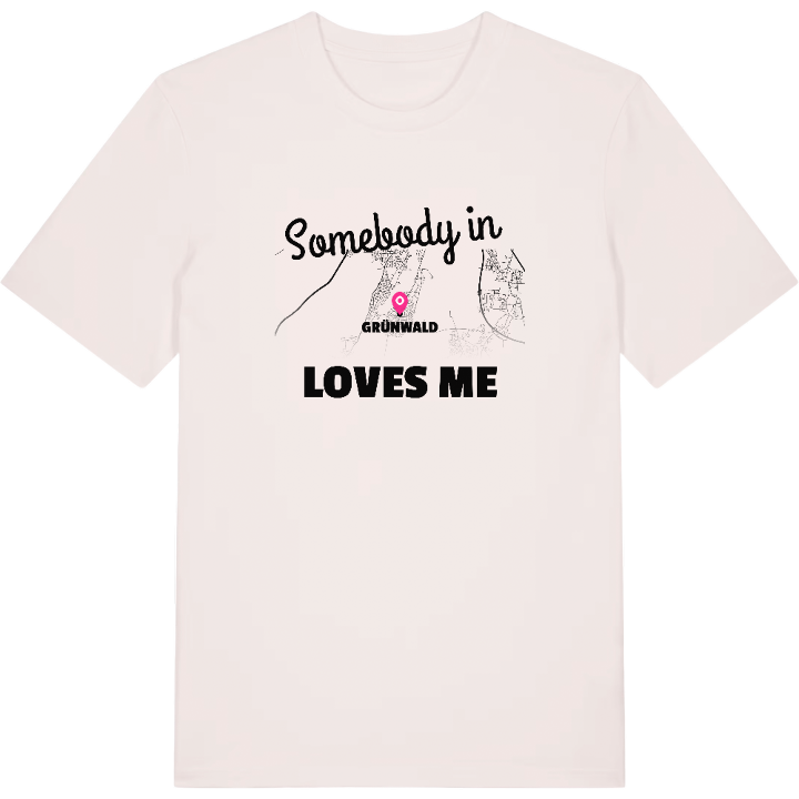 Någon i Grünwald älskar mig t-shirt – t-shirt från PinShirt
