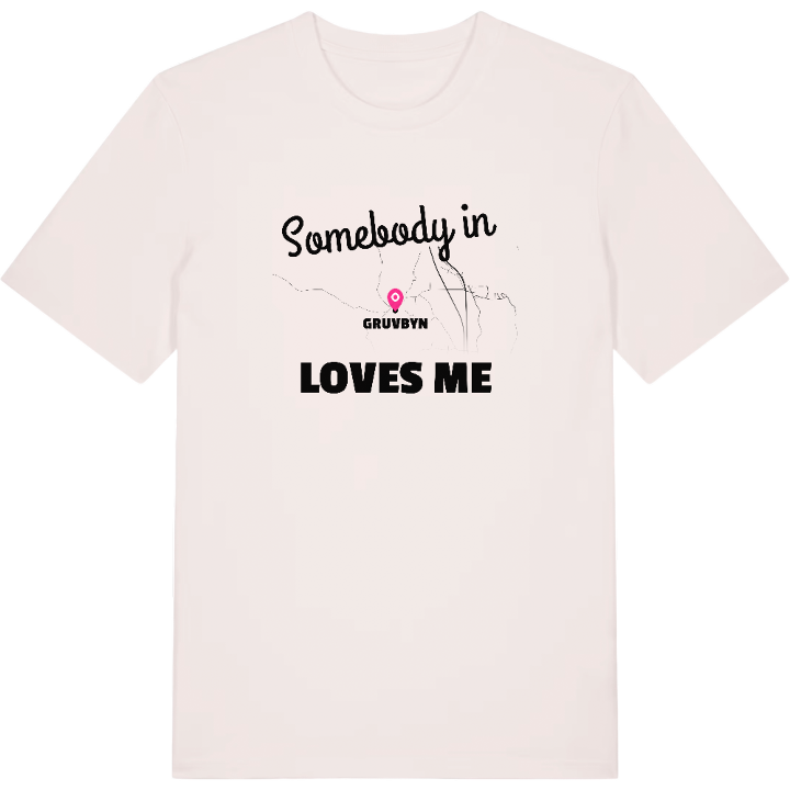 Någon i Gruvbyn älskar mig t-shirt – t-shirt från PinShirt