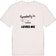 Någon i Gullkällan älskar mig t-shirt
